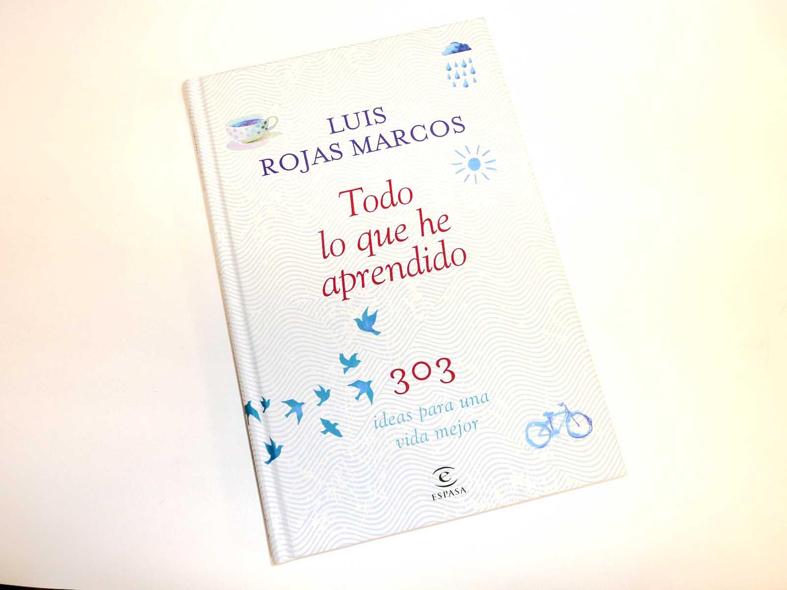 Todo lo que he aprendido. Luis Rojas Pvp 19,90 €